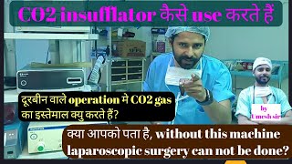 CO2 insufflator machine  How to use co2 gas  Gas laparoscopic surgery  Co2 work  Umeshsir405 [upl. by Akemaj]