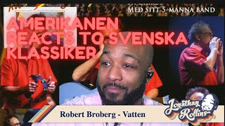 Amerikanen Reacts to Svenska Klassiker Robert Broberg  Vatten [upl. by Annabel]