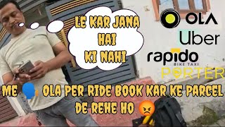 Ola Pe Ride Book Kar Ke Parcel De Rehe Hai 😡Vlogmenup32 [upl. by Hutchinson]