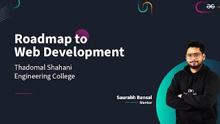 Roadmap to Web Development  Thadomal Shahani Engineering College [upl. by Gunas886]