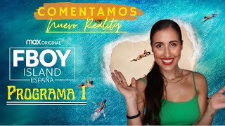 ❥ FBoy Island España  Programa 1  🔥 Empezamos Nuevo Reality 🔥❥ [upl. by Iva]