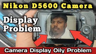 Nikon DSLR Camera Display Problem 📷  Display Oily Problem  Nikon D5600 Camera  Ranchi  Saby Minz [upl. by Fairley]