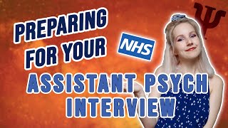 Best Way to Prepare for Assistant Psychologist Interviews NHS [upl. by Evoy]