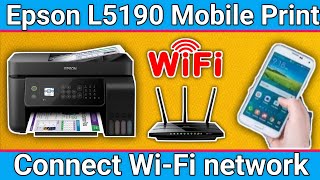 How to Connect Epson L5190 Printer with WiFi and Wireless Print on mobile phone iPhoneEpson iPrint [upl. by Clarhe]