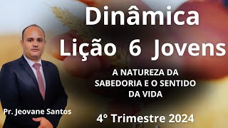 Dinâmica para EBD  A Natureza da Sabedoria e o Sentindo da Vida Lição 6 Jovens 4 Trimestre 2024 [upl. by Gilchrist402]