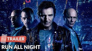 Run All Night 2015 Trailer HD  Liam Neeson  Ed Harris [upl. by Suirrad]