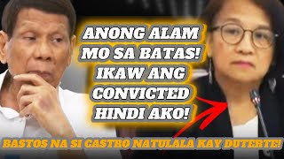 BASTOS NA SI CASTRO NATULALA KAY DUTERTE [upl. by Gabbie]