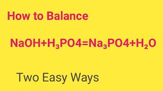 NaOHH3PO4Na3PO4H2O Balanced EquationSodium Hydroxide Phosphoric acid balanced eqaution [upl. by Dail]