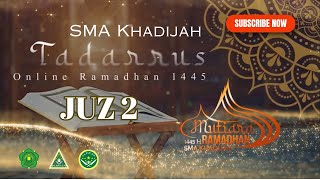 Juz 2  Tadarrus Online  Mutiara Ramadan 1445 H SMA Khadijah [upl. by Anelad701]