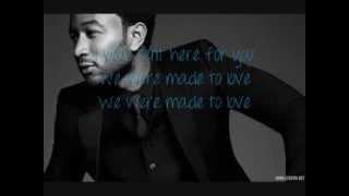 John Legend  Made To Love HQ Lyrics [upl. by Lennon90]