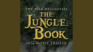 The Bear Necessities From quotThe Jungle Bookquot 2016 Movie Trailer [upl. by Tabb]