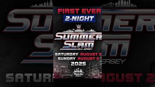 BREAKING NEWS 2 NIGHT SummerSlam 2025 Announced 2 amp 3rd Aug 2025 summerslam2025 shorts wwe [upl. by Aldon]