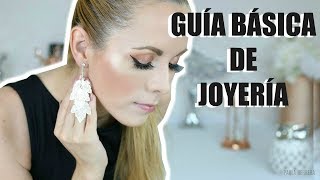 GUÍA BÁSICA DE ACCESORIOS CÓMO USAR JOYERÍA 2018 [upl. by Erised]