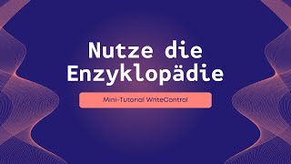 Nutze die Enzyklopädie von WriteControl für dein Buchprojekt [upl. by Krucik223]