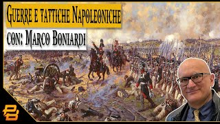 Live 164 ⁍ Guerre e tattiche nel periodo Napoleonico  con Marco Boniardi [upl. by Shadow]