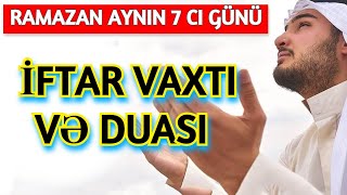 İftar vaxtı və duası 2022 Ramazan aynın 7 ci günü [upl. by Coe]