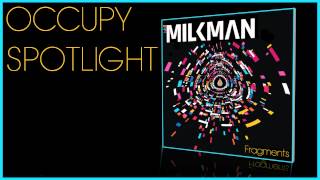 Milkman  Occupy Spotlight Official Audio [upl. by Kirby]