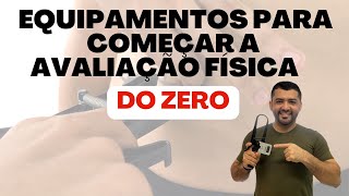 Equipamentos para começar a avaliação física do zero [upl. by Aronoel]