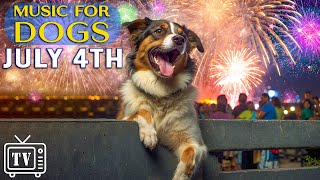 LIVE Dog TV July 4th  Anti Anxiety Music for Dogs to calm from Fireworks Bangs and Loud Noises [upl. by Enar]