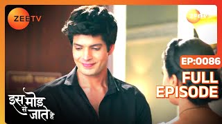 क्या किया Sanjay ने Paragi के office में  Iss Mod Se Jaate Hain Episode 86 Zee TV [upl. by Eeram]