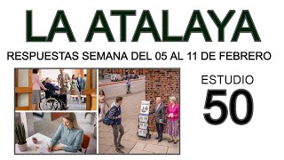 RESPUESTAS DE LA ATALAYA estudio 50 [upl. by Ocsicnarf]