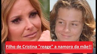 Filho de Cristina Ferreira REAGIU à relação da mãe com João Monteiro [upl. by Hterrag]