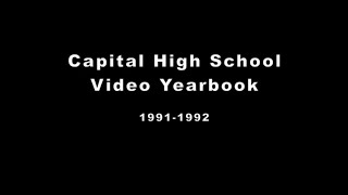 CHS Archives  Capital High School 19911992 [upl. by Mirielle]