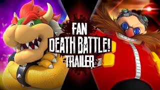 Death Battle Fan Trailer  Bowser VS Eggman [upl. by Aryaz]