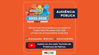 Prefeitura de Palmas  Audiência Pública PPA 20222025 [upl. by Damahom]