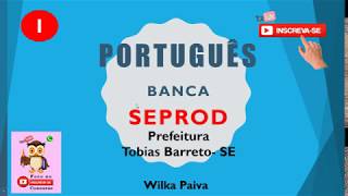 Questões de Português da banca SEPROD 1 Prefeitura de Tobias Barreto SE [upl. by Madge]