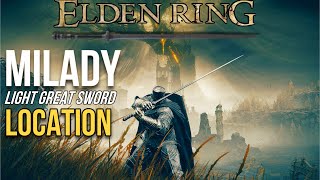 Elden Ring Milady Light Great Sword Location [upl. by Innep564]