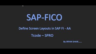 How to Define Screen Layouts in Asset Accounting  SAP FI  AA [upl. by Bearnard]