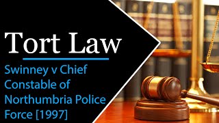 Swinney v Chief Constable of Northumbria Police Force 1997  LCN tort law  video  20 [upl. by Attenwad]