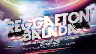 Reggaeton Beat Balada 2013 Prod By Emmanuel La Makina [upl. by Perron62]