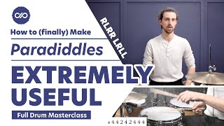 Full Masterclass  How to Finally Make Paradiddles Extremely Useful on the Drum Set  Drum Lesson [upl. by Yvehc]