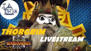 🔴THORGRIM Builds TALL With HAMMERERS  Total War Warhammer 3 [upl. by Ellenrahc]