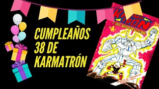 Celebrando a Karmatrón  38 años [upl. by Wilcox]