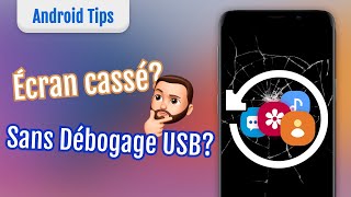 3 Solutions Récupérer les données Android écran cassé Sans Débogage USB [upl. by Sokul19]