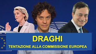 5 motivi per cui Mario Draghi potrebbe finire alla Commissione europea [upl. by Anisamoht]