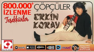 Erkin Koray  Çöpcüler [upl. by Nortal]