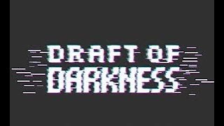 Limited Chill Time i lied  Draft Of Darkness [upl. by Bertila]