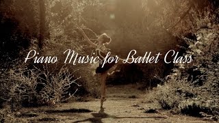 Piano Music for Ballet Class [upl. by Leidgam]