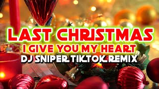 LAST CHRISTMAS DJ SNIPER CHRISTMAS REMIX 2021 DISCO TIKTOK PARTYMIX [upl. by Arraet]