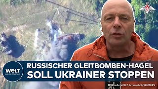 PUTINS KRIEG Heikle Lage  Russen werfen massenhaft Gleitbomben auf ukrainische Offensive  WELT [upl. by Eelan]