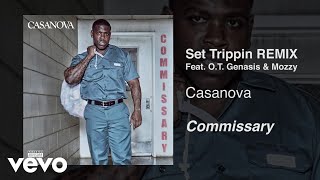 Casanova  Set Trippin Remix  Audio ft OT Genasis Mozzy [upl. by Mulford]