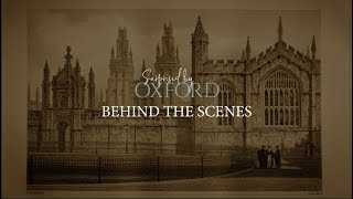 Behind the Scenes The Making of Surprised by Oxford [upl. by Leirraj]