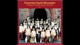 12  Hayrik Muradyan Ensemble  Hanik Nanik Nanarik [upl. by Niwrehs]