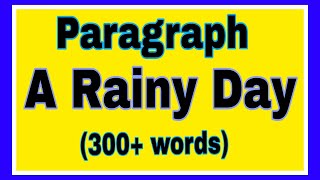 A Rainy Day Paragraph  Paragraph A Rainy Day paragraph  Write A Paragraph on Rainy Day [upl. by Judi]