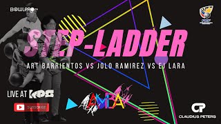 BOWLING  STEPLADDER 345  ART BARRIENTOS vs EJ LARA vs JOLO RAMIREZ  AMBA CLAUDIUS PETTERS OPEN [upl. by Nylak]