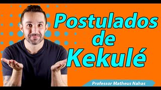 Aula 1  Postulados de Kekulé [upl. by Meeks]